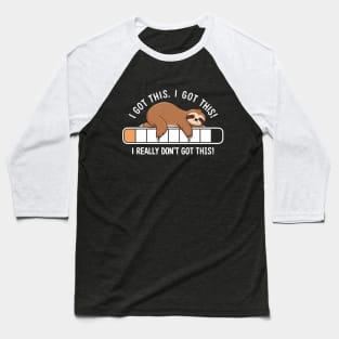 Oh snap! I really don't got this! Baseball T-Shirt